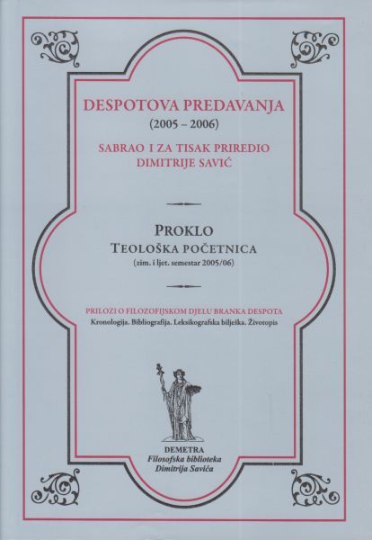 DESPOTOVA PREDAVANJA (2005 - 2006) - Proklo - Teološka početnica-0