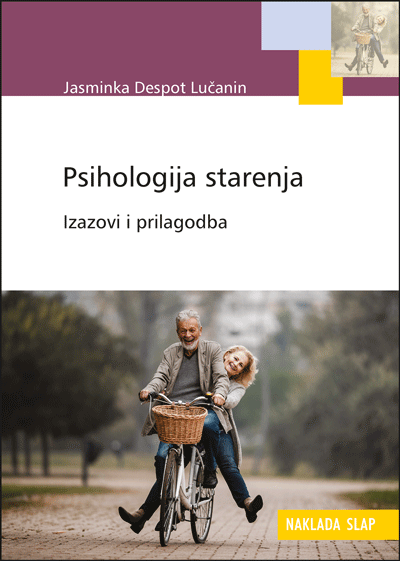 PSIHOLOGIJA STARENJA - Izazovi i prilagodba-0