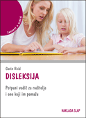 DISLEKSIJA - Potpuni vodič za roditelje i one koji im pomažu-0 DISLEKSIJA - Potpuni vodič za roditelje i one koji im pomažu-0