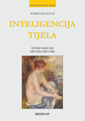 INTELIGENCIJA TIJELA - Što biste trebali znati kako biste ostali mladi-0 INTELIGENCIJA TIJELA - Što biste trebali znati kako biste ostali mladi-0