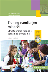 TRENING NAMIJENJEN MLADEŽI - Strukturiranje radnog i socijalnog ponašanja + CD-0 TRENING NAMIJENJEN MLADEŽI - Strukturiranje radnog i socijalnog ponašanja + CD-0