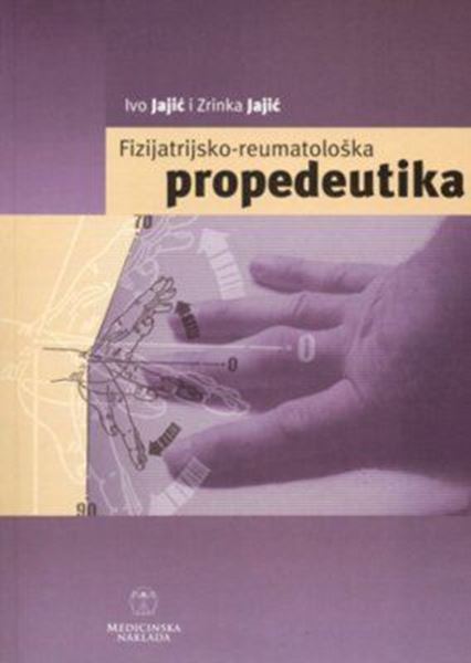 FIZIJATRIJSKO-REUMATOLOŠKA PROPEDEUTIKA-0 FIZIJATRIJSKO-REUMATOLOŠKA PROPEDEUTIKA-0