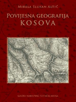 POVIJESNA GEOGRAFIJA KOSOVA-0 POVIJESNA GEOGRAFIJA KOSOVA-0