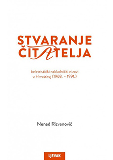 STVARANJE ČITATELJA - beletristički nakladnički nizovi u Hrvatskoj (1968.-1991.)-0