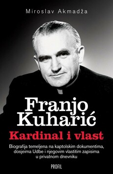 FRANJO KUHARIĆ - Kardinal i vlast-0
