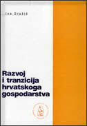 RAZVOJ I TRANZICIJA HRVATSKOG GOSPODARSTVA-0 RAZVOJ I TRANZICIJA HRVATSKOG GOSPODARSTVA-0