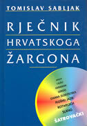 RJEČNIK HRVATSKOG ŽARGONA-0 RJEČNIK HRVATSKOG ŽARGONA-0