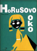 HORUSOVO OKO-0 HORUSOVO OKO-0
