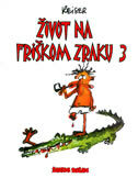 ŽIVOT NA FRIŠKOM ZRAKU 3-0 ŽIVOT NA FRIŠKOM ZRAKU 3-0
