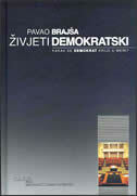 ŽIVJETI DEMOKRATSKI - Kakav se demokrat krije u meni?-0 ŽIVJETI DEMOKRATSKI - Kakav se demokrat krije u meni?-0
