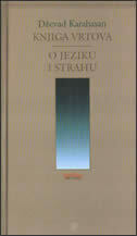 KNJIGA VRTOVA / O JEZIKU I STRAHU-0 KNJIGA VRTOVA / O JEZIKU I STRAHU-0