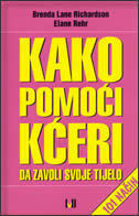 KAKO POMOĆI KĆERI da zavoli svoje tijelo - 101 način-0 KAKO POMOĆI KĆERI da zavoli svoje tijelo - 101 način-0