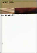 ISUS NA KOŽI - izabrane drame-0 ISUS NA KOŽI - izabrane drame-0