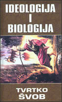 IDEOLOGIJA I BIOLOGIJA-0