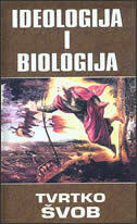 IDEOLOGIJA I BIOLOGIJA-0 IDEOLOGIJA I BIOLOGIJA-0