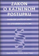 ZAKON O KAZNENOM POSTUPKU - (redakcijski pročišćeni tekst) SA STVARNIM KAZALOM-0 ZAKON O KAZNENOM POSTUPKU - (redakcijski pročišćeni tekst) SA STVARNIM KAZALOM-0