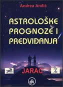 ASTROLOŠKE PROGNOZE I PREDVIĐANJA - JARAC-0 ASTROLOŠKE PROGNOZE I PREDVIĐANJA - JARAC-0