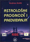 ASTROLOŠKE PROGNOZE I PREDVIĐANJA - RIBE-0 ASTROLOŠKE PROGNOZE I PREDVIĐANJA - RIBE-0