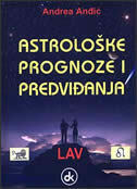 ASTROLOŠKE PROGNOZE I PREDVIĐANJA - LAV-0 ASTROLOŠKE PROGNOZE I PREDVIĐANJA - LAV-0