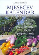 MJESEČEV KALENDAR - kalendar za sadnju, presađivanje, berbu i pripremanje zimnice-0