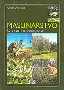 MASLINARSTVO u vrtu i u voćnjaku-0 MASLINARSTVO u vrtu i u voćnjaku-0