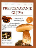 PREPOZNAVANJE GLJIVA - Slikovni A-Ž vodič kroz gljive-0 PREPOZNAVANJE GLJIVA - Slikovni A-Ž vodič kroz gljive-0