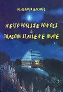 NEŠTO POSLIJE PONOĆI & TRGOM STAKLENE MAPE-0 NEŠTO POSLIJE PONOĆI & TRGOM STAKLENE MAPE-0