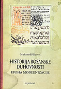 HISTORIJA BOSANSKE DUHOVNOSTI knjiga 4 - EPOHA MODERNIZACIJE-0 HISTORIJA BOSANSKE DUHOVNOSTI knjiga 4 - EPOHA MODERNIZACIJE-0