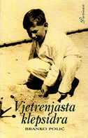VJETRENJASTA KLEPSIDRA - autobiografski zapisi-0 VJETRENJASTA KLEPSIDRA - autobiografski zapisi-0