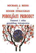 POBOLJŠATI PRIRODU - Znanost i etika genetičkog inženjerstva-0 POBOLJŠATI PRIRODU - Znanost i etika genetičkog inženjerstva-0