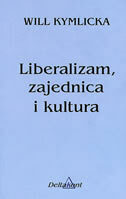 LIBERALIZAM, ZAJEDNICA I KULTURA-0 LIBERALIZAM, ZAJEDNICA I KULTURA-0