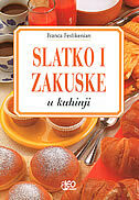 SLATKO I ZAKUSKE - u kuhinji-0 SLATKO I ZAKUSKE - u kuhinji-0