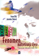 FENOMEN MALTRETIRANJA DJECE - prepoznavanje i oblici pomoći obitelji i školi-0 FENOMEN MALTRETIRANJA DJECE - prepoznavanje i oblici pomoći obitelji i školi-0