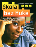 ŠKOLA BEZ MUKE - Strategije i vještine učenja za uspjeh u školi-0 ŠKOLA BEZ MUKE - Strategije i vještine učenja za uspjeh u školi-0