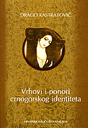 VRHOVI I PONORI CRNOGORSKOG IDENTITETA-0 VRHOVI I PONORI CRNOGORSKOG IDENTITETA-0