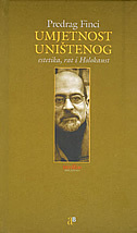 UMJETNOST UNIŠTENOG - estetika, rat i Holokaust-0 UMJETNOST UNIŠTENOG - estetika, rat i Holokaust-0
