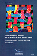 DROGE I OVISNOST O DROGAMA - povezivanje istraživanja, politike i prakse-0
