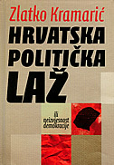HRVATSKA POLITIČKA LAŽ - ili neizvjesnost demokracije-0
