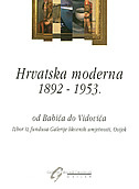 HRVATSKA MODERNA 1892 - 1953. OD BABIĆA DO VIDOVIĆA - CD ROM-0