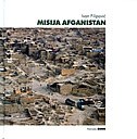 MISIJA AFGANISTAN - tragom misije Isaf III (Kabul, 18.veljače - 28.kolovoza 2003)-0
