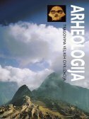 ARHEOLOGIJA - tragovima velikih civilizacija-0 ARHEOLOGIJA - tragovima velikih civilizacija-0