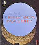 DIOKLECIJANOVA PALAČA SUNCA (+ DVD)-0 DIOKLECIJANOVA PALAČA SUNCA (+ DVD)-0