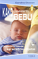 KAKO UMIRITI BEBU - jednostavna rješenja za sretno dijete-0 KAKO UMIRITI BEBU - jednostavna rješenja za sretno dijete-0