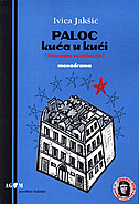 PALOC - KUĆA U KUĆI (STAZAMA REVOLUCIJE) + CD-0