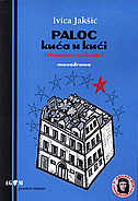 PALOC - KUĆA U KUĆI (STAZAMA REVOLUCIJE) + CD-0 PALOC - KUĆA U KUĆI (STAZAMA REVOLUCIJE) + CD-0