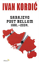 SARAJEVO POST BELLUM 1991.-2004.-0 SARAJEVO POST BELLUM 1991.-2004.-0