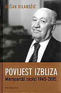 POVIJEST IZBLIZA - memoarski zapisi 1945.-2005.-0
