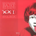 KAZALIŠNE BAJKE ZA DJECU XXI STOLJEĆA-0 KAZALIŠNE BAJKE ZA DJECU XXI STOLJEĆA-0
