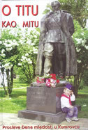 O TITU KAO MITU - proslava Dana mladosti u Kumrovcu-0 O TITU KAO MITU - proslava Dana mladosti u Kumrovcu-0