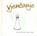 VJENČANJE - knjižica na dar-0 VJENČANJE - knjižica na dar-0
